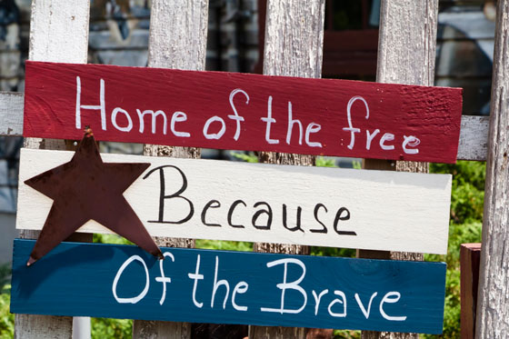 Patriotic sign, helping people gain perspective on what it takes to preserve American freedoms