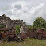 Oradour-sur-Glane: A Story Stopped in Time and Memory